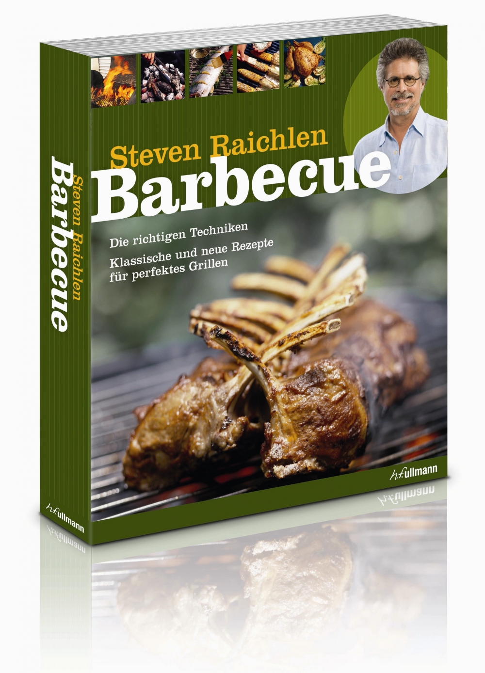 Barbecue - das ultimative Grillbuch von Steven Raic